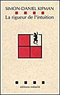 Beispielbild fr La Rigueur de l'intuition zum Verkauf von Ammareal