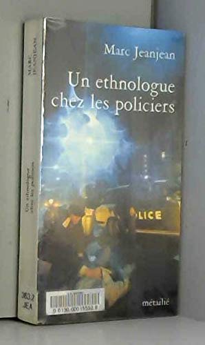 Stock image for Un ethnologue chez les policiers (French Edition) for sale by Zubal-Books, Since 1961
