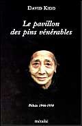 Le pavillon des pins vÃ©nÃ©rables: PÃ©kin 1946-1950 (9782864240976) by Kidd, David; Tritsch, Marie-HÃ©lÃ¨ne