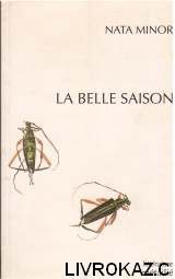 Stock image for La Belle Saison for sale by Ammareal