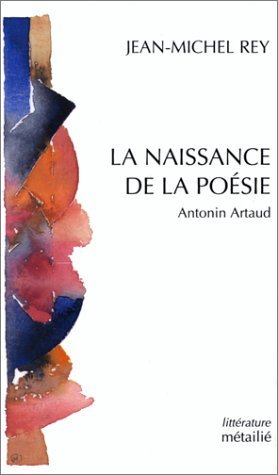 Beispielbild fr Naissance de la posie : Antonin Artaud zum Verkauf von Gallix