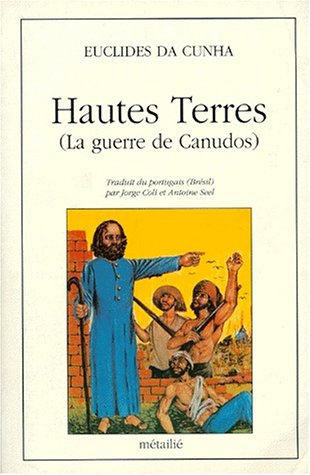 Beispielbild fr HAUTES TERRES. La guerre de Canudos zum Verkauf von Ammareal