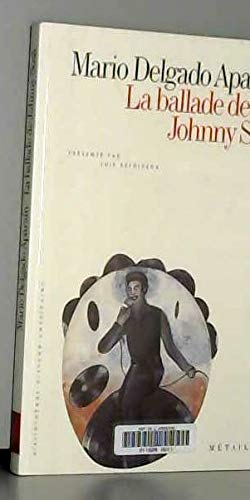 La Ballade de Johnny Sosa (9782864241768) by Delgado Aparain, Mario; SepuÌlveda, Luisne