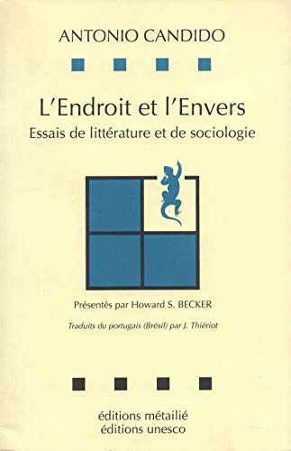 L'Endroit et l'envers: Essai de littÃ©rature et de sociologie (9782864241966) by Candido, Antonio