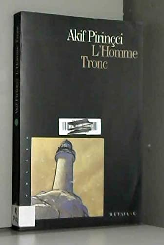 L'Homme-Tronc (9782864242307) by Pirincci, Akif