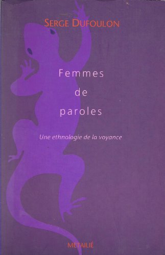 Imagen de archivo de Femmes de paroles. Une ethnologie de la voyance a la venta por Ammareal