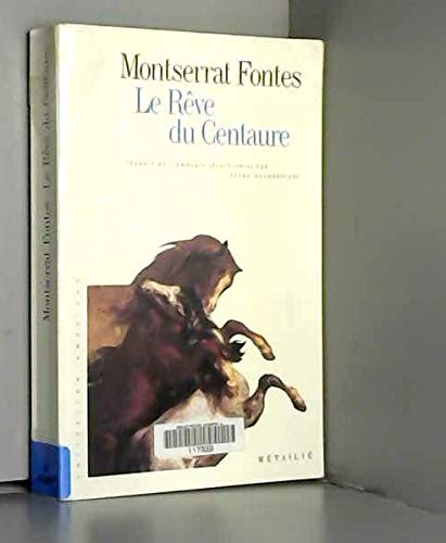 Imagen de archivo de Le Rve du Centaure a la venta por Ammareal