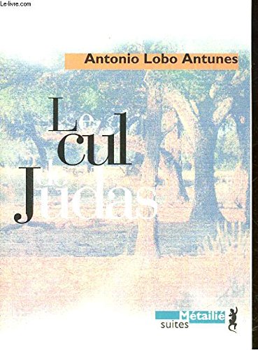 Le cul de Judas (9782864242482) by Antunes, AntÃ³nio Lobo