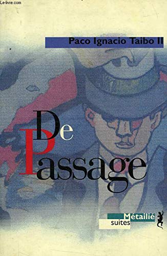 De passage (9782864242598) by Taibo, Paco Ignacio