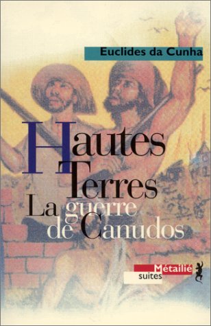 Beispielbild fr Hautes Terres : La Guerre De Canudos zum Verkauf von RECYCLIVRE