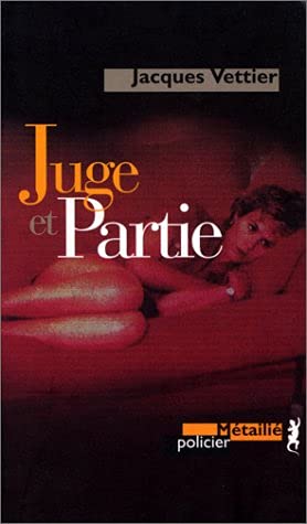 Stock image for Juge et partie for sale by A TOUT LIVRE