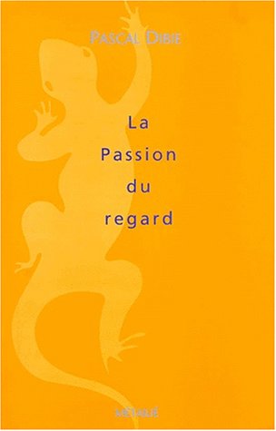Imagen de archivo de Passion du regard (la) a la venta por medimops
