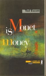 Beispielbild fr Monet is money zum Verkauf von LeLivreVert