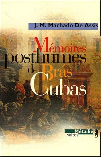 Beispielbild fr Mmoires posthumes de Brs Cubas zum Verkauf von medimops
