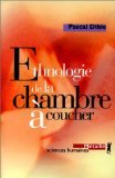 Ethnologie de la Chambre ? Coucher.