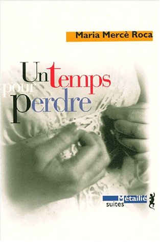 Stock image for Un temps pour perdre for sale by medimops
