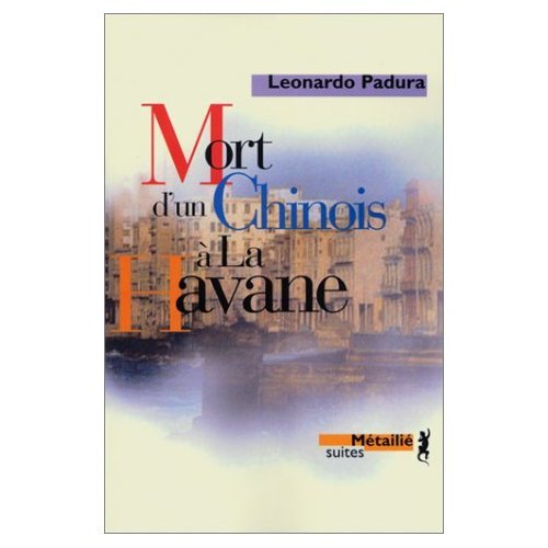 Beispielbild fr Mort d'un Chinois  la Havane (French Edition) zum Verkauf von Better World Books