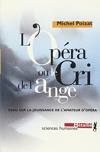 Beispielbild fr L'opra, ou, Le cri de l'ange zum Verkauf von medimops