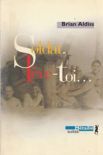 9782864244233: Soldat lve-toi (Suites)