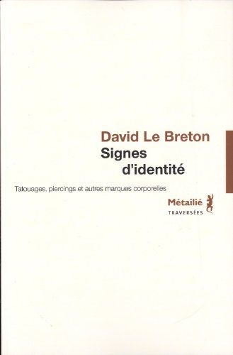 9782864244264: Signes d'identit : Tatouages, piercings et autres marques corporelles (Traverses)