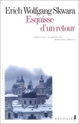 Imagen de archivo de Esquisse d'un retour. Traduit de l'allemand a la venta por Librairie La MASSENIE  MONTOLIEU