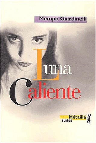 Imagen de archivo de Luna Caliente a la venta por Ammareal