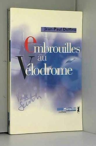 Beispielbild fr Embrouilles au vlodrome zum Verkauf von Ammareal