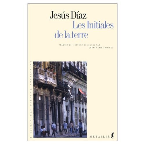 Les Initiales de la terre (9782864244332) by Diaz, Jesus