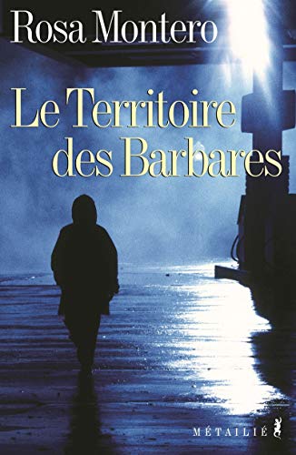 Le Territoire des barbares (9782864244349) by Montero, Rosa