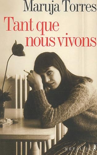 Stock image for Tant que nous vivons for sale by Librairie Th  la page