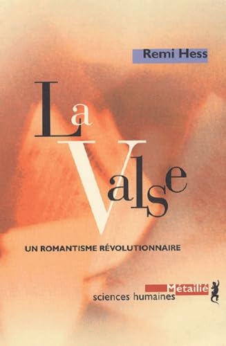 9782864244684: La Valse : Un romantisme rvolutionnaire (Suites Sciences humaines)