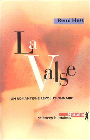 9782864244684: La Valse : Un romantisme rvolutionnaire