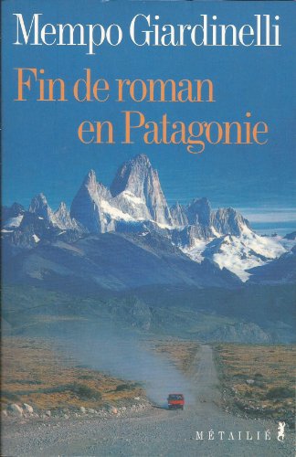 9782864244707: Fin de roman en Patagonie (Bibliothque hispano-amricaine) (French Edition)