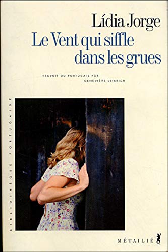 Stock image for Le vent qui siffle dans les grues for sale by GF Books, Inc.