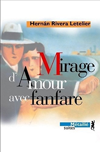 Beispielbild fr Mirage d'amour avec fanfare zum Verkauf von LeLivreVert