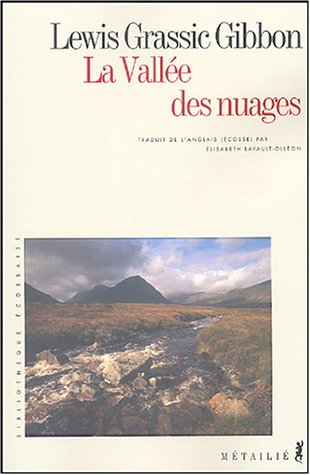 Beispielbild fr A Scots Quair, Tome 2 : La valle des nuages zum Verkauf von Ammareal