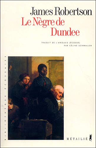 9782864245285: Le Ngre de Dundee (Bibliothque cossaise)