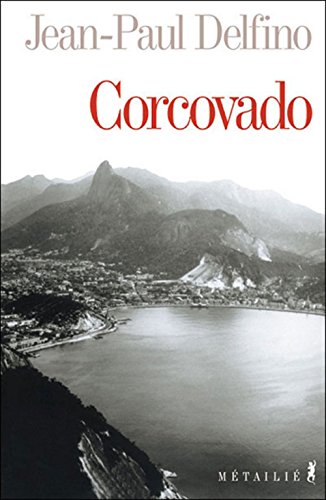 Stock image for Corcovado Delfino, Jean-Paul for sale by LIVREAUTRESORSAS