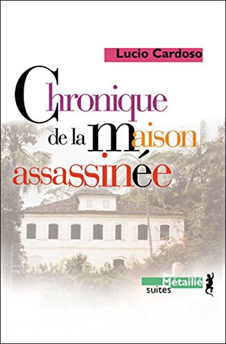 Beispielbild fr Chronique de la Maison assassine zum Verkauf von Ammareal