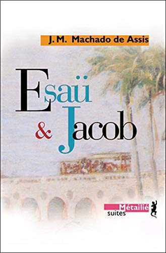 Beispielbild fr Esau et Jacob zum Verkauf von Gallix