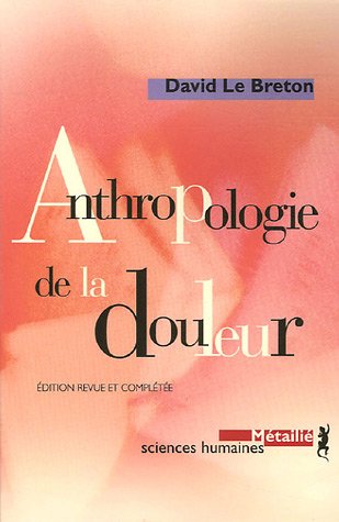 9782864245650: Anthropologie de la douleur