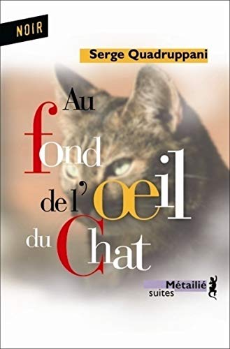 Stock image for Au fond de l'oeil du chat for sale by Ammareal