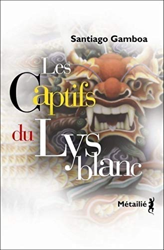 9782864246206: Les Captifs du lys blanc (Suites)