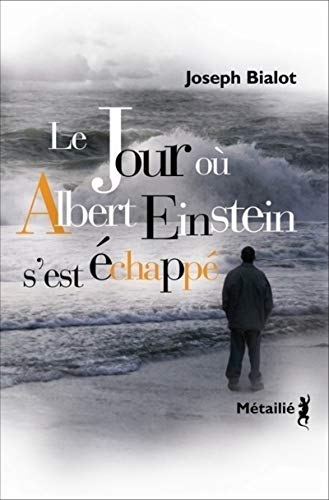 9782864246350: Le Jour o Albert Einstein s'est chapp (Suites)