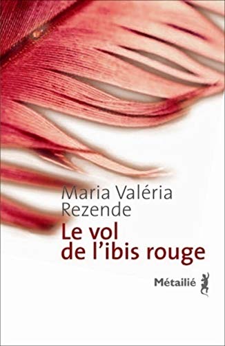 Beispielbild fr Le vol de l'ibis rouge zum Verkauf von A TOUT LIVRE