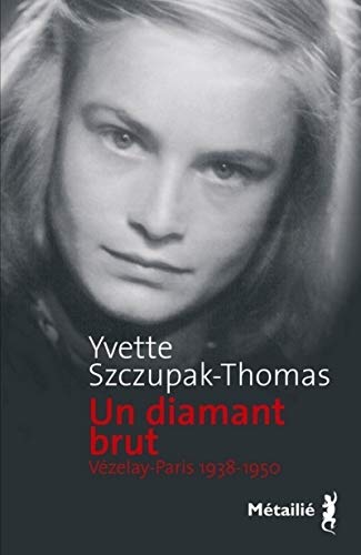 9782864246541: Un diamant brut: Vzelay-Paris 1938-1950