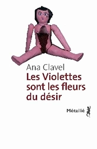 Beispielbild fr Les violettes sont les fleurs du dsir zum Verkauf von Ammareal