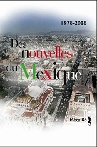 Beispielbild fr Des nouvelles du Mexique zum Verkauf von Ammareal