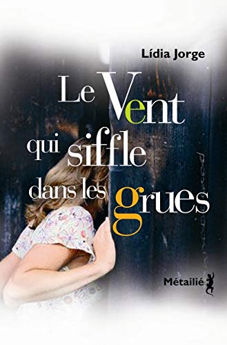 Beispielbild fr Le Vent qui siffle dans les grues zum Verkauf von Ammareal