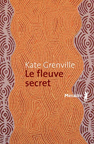 Stock image for Le fleuve secret for sale by Ammareal